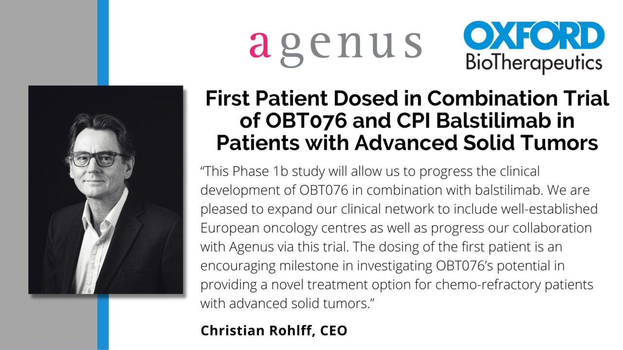 First patient dosed in combination trial of OBT076 and CPI Balstilimab – Oxford BioTherapeutics
