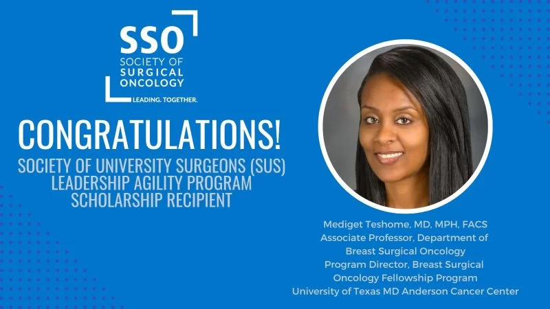 Congratulations to our SUS Leadership scholarship recipient, Mediget Teshome – Society of Surgical Oncology