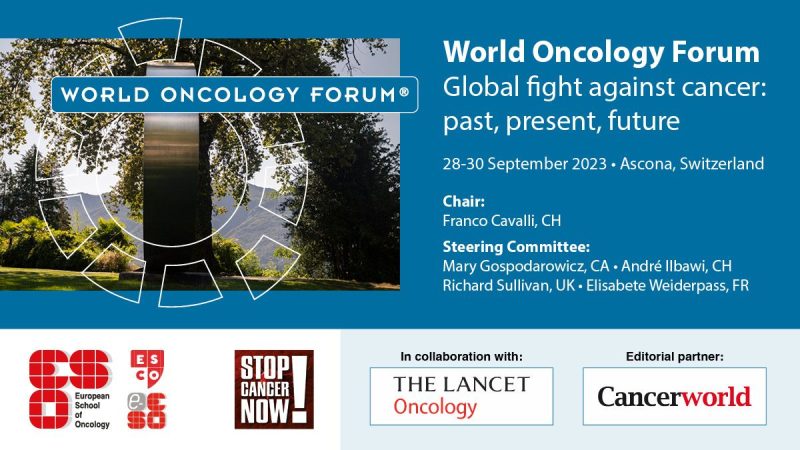 European School of Oncology: The next World Oncology Forum (WOF), will take place in Ascona (Monte Verità), Switzerland on 28-30 September 2023