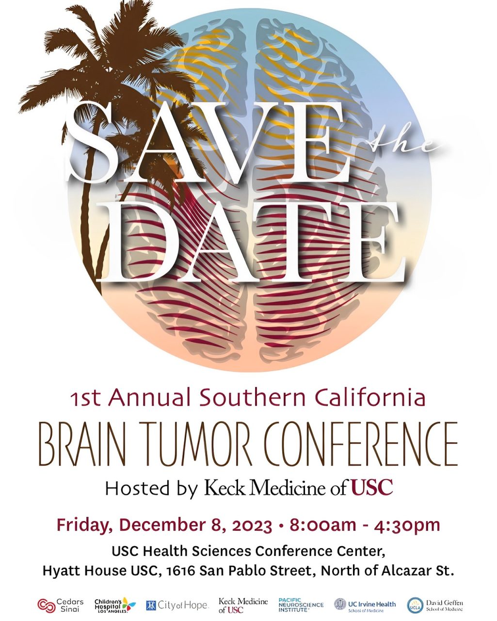 Save the Date for the First Annual Southern California Brain Tumor Conference. – USC Brain Tumor Center