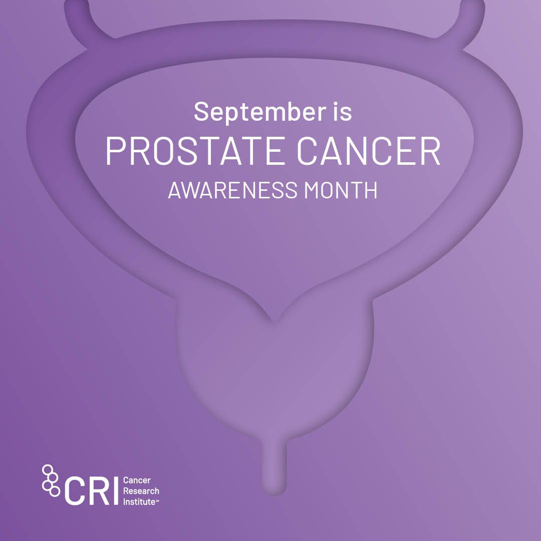 Did you know? September is Prostate Cancer Awareness Month. – Cancer Research Institute