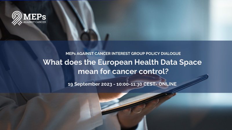 MEPs Against Cancer: The MEPs Against Cancer webinar on the role of EU Health Data Space in Cancer Control is about to start