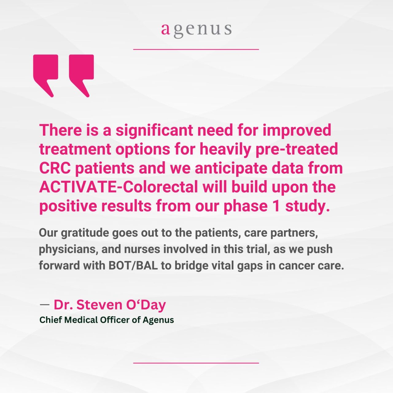 Agenus completed the planned patient enrollment of its Phase 2 clinical trial evaluating investigational agents botensilimab (BOT) and balstilimab (BAL) in advanced colorectal cancer. – Agenus