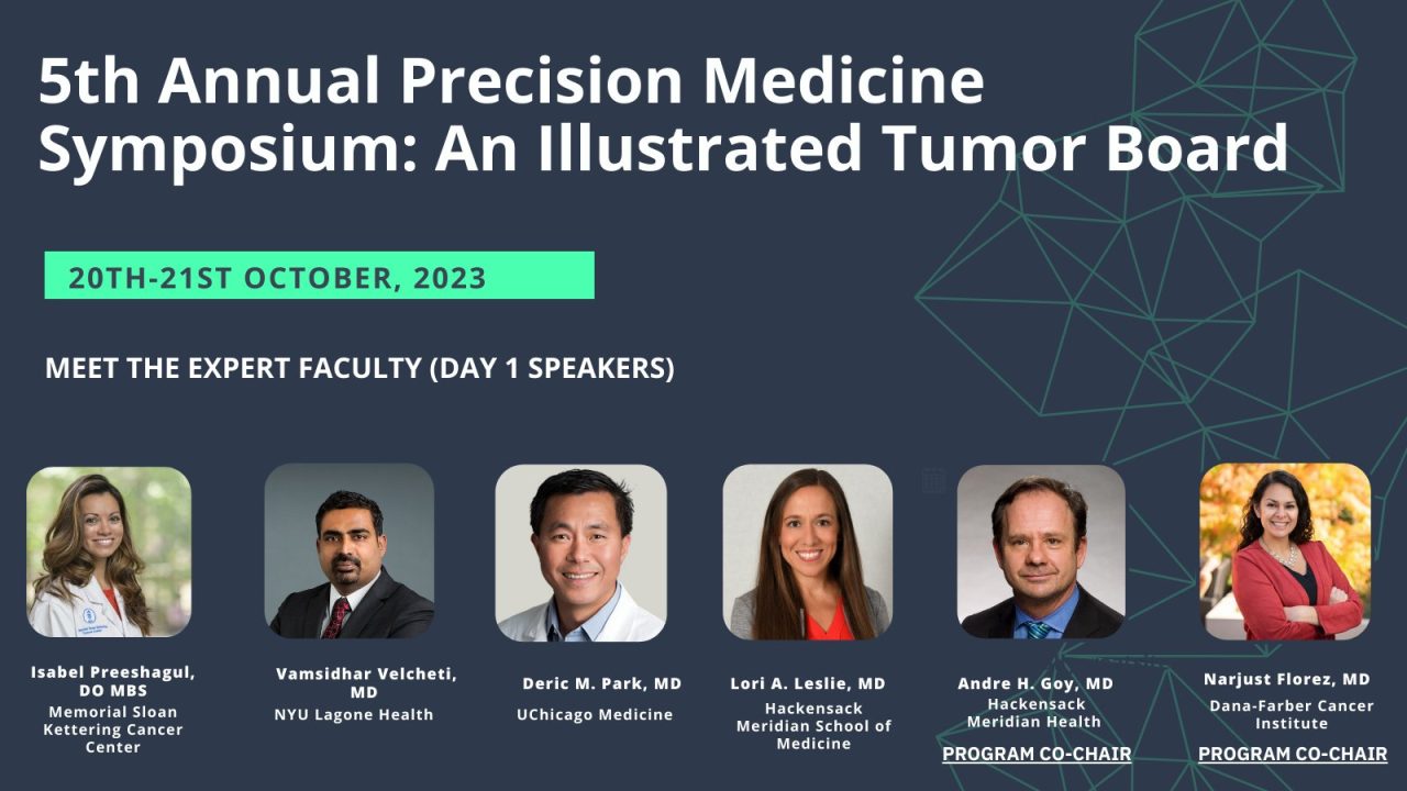 Narjust Florez: Join us at the 5th Annual Precision Medicine Symposium: An Illustrated Tumor Board Registration.