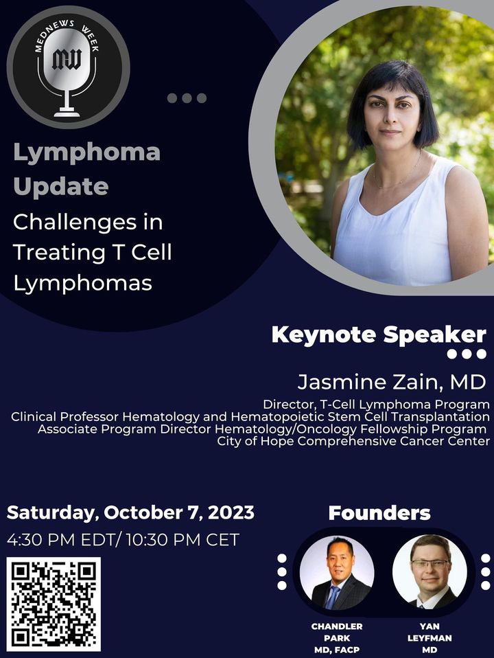 Yan Leyfman: We are excited to be hosting Global Leader and Keynote Speaker, Jasmine Zain as she discusses the challenges in treating T cell lymphomas.