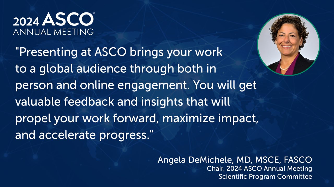 Abstract submissions are now open for ASCO24! -ASCO