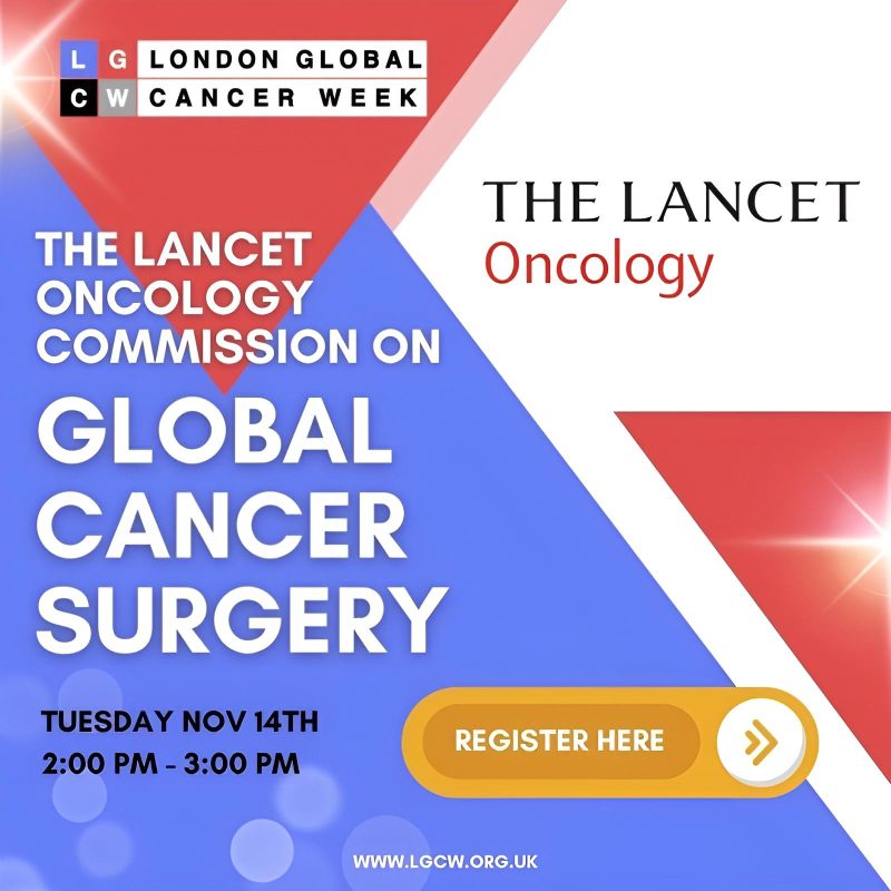 The second Lancet Oncology Commission on global cancer surgery – London Global Cancer Week