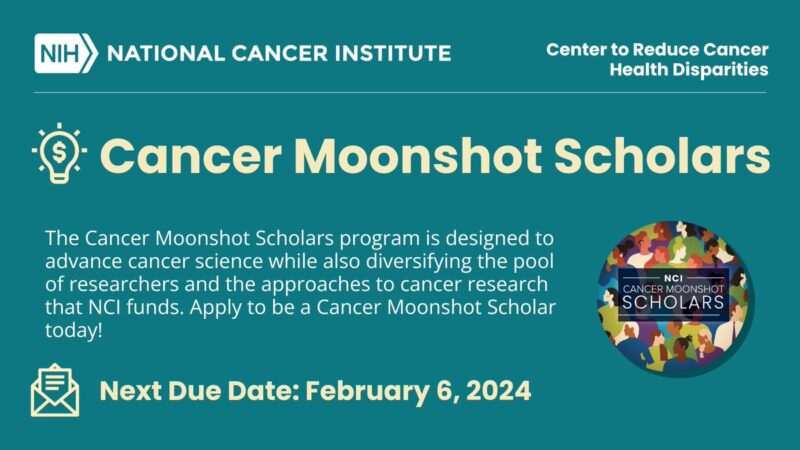 The Cancer Moonshot Scholars program – NCI Disparities