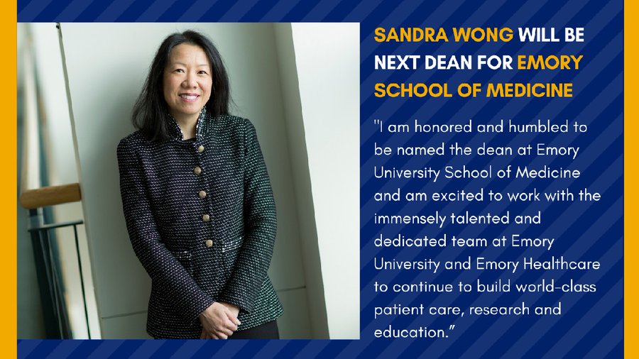Sandra L. Wong has been appointed the next Dean of Emory University School of Medicine and chief academic officer for Emory Healthcare – Emory School of Medicine