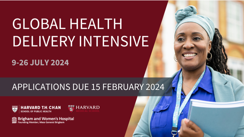 Global Health Delivery Intensive at the Harvard TH Chan School of Public Health