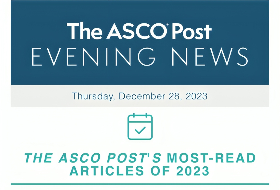 Rami Manochakian: The 10 most-read articles of The ASCO Post in 2023