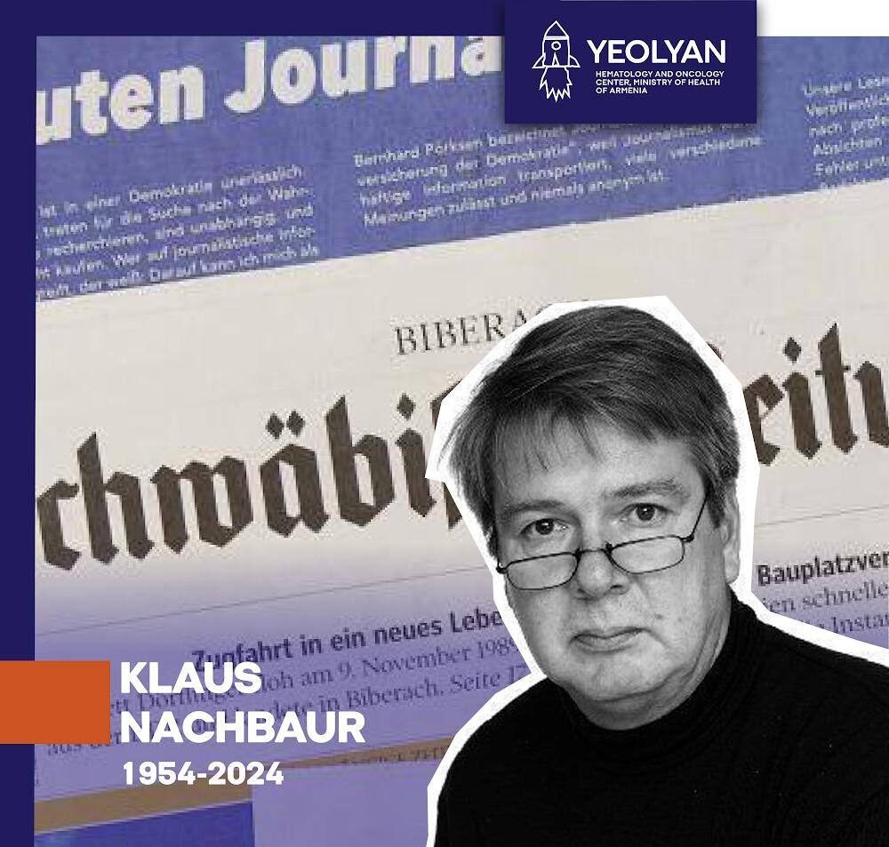 Klaus Nachbaur’s article written almost thirty years ago was a turning point in the treatment of many Armenian children with cancer – Yeolyan Hematology and Oncology Center