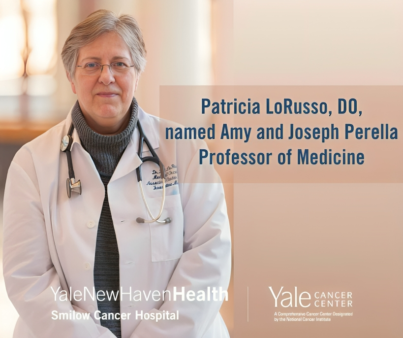 Patricia LoRusso has been named Amy and Joseph Perella Professor of Medicine – Yale Cancer Center