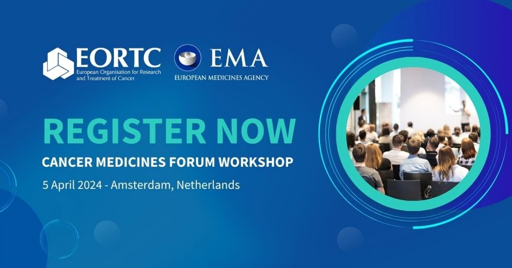 Don’t miss the Cancer Medicines Forum workshop! – EORTC