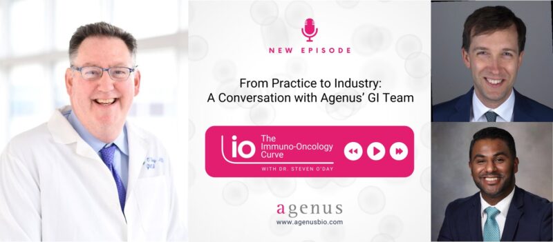 “The Immuno-Oncology Curve” with Dr. Steven O’Day – Guests are Dr. Joseph Grossman and Dr. Benny Johnson