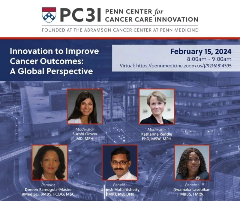 Nwamaka Lasebikan: It was an honor to contribute as a panelist at the Penn Center for Cancer Care Innovation