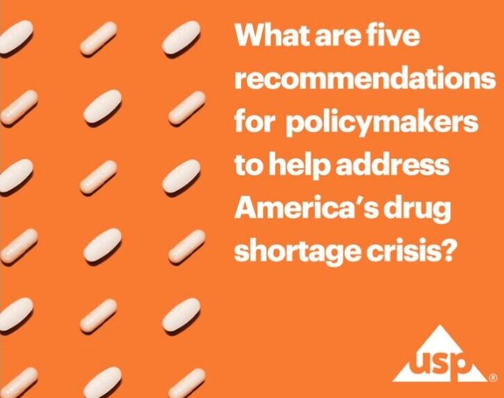 US Pharmacopeia: Industry and policymakers agree—drug shortages are not over