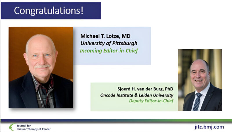 Join us in congratulating Incoming Editor-in-Chief Michael Lotze and Deputy Editor-in-Chief Sjoerd van der Burg – Journal for ImmunoTherapy of Cancer