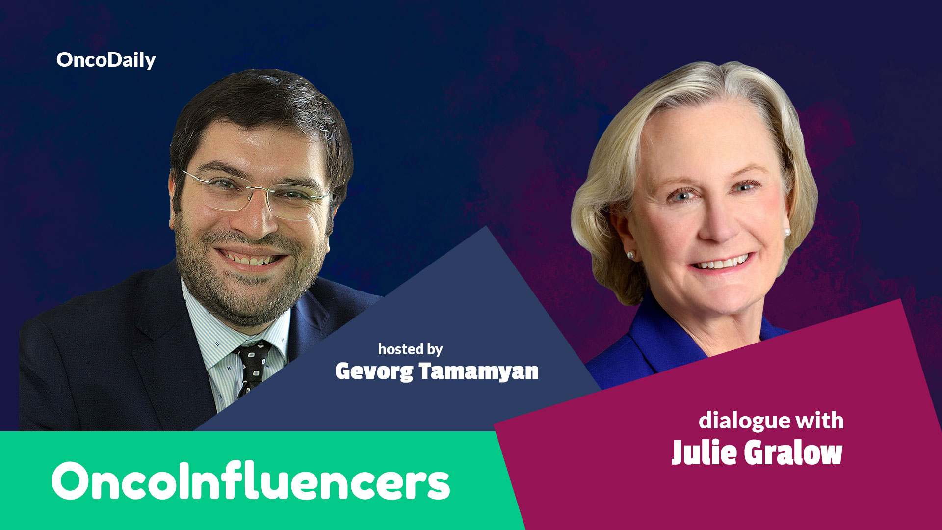 OncoInfluencers: Dialogue with Julie Gralow, hosted by Gevorg Tamamyan ...