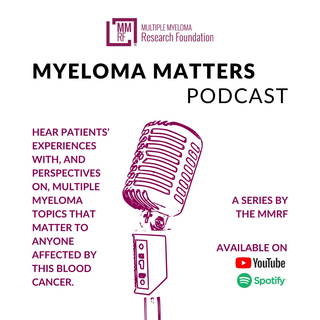 In each podcast episode, fellow myeloma patients share their experiences and perspectives – Multiple Myeloma Research Foundation