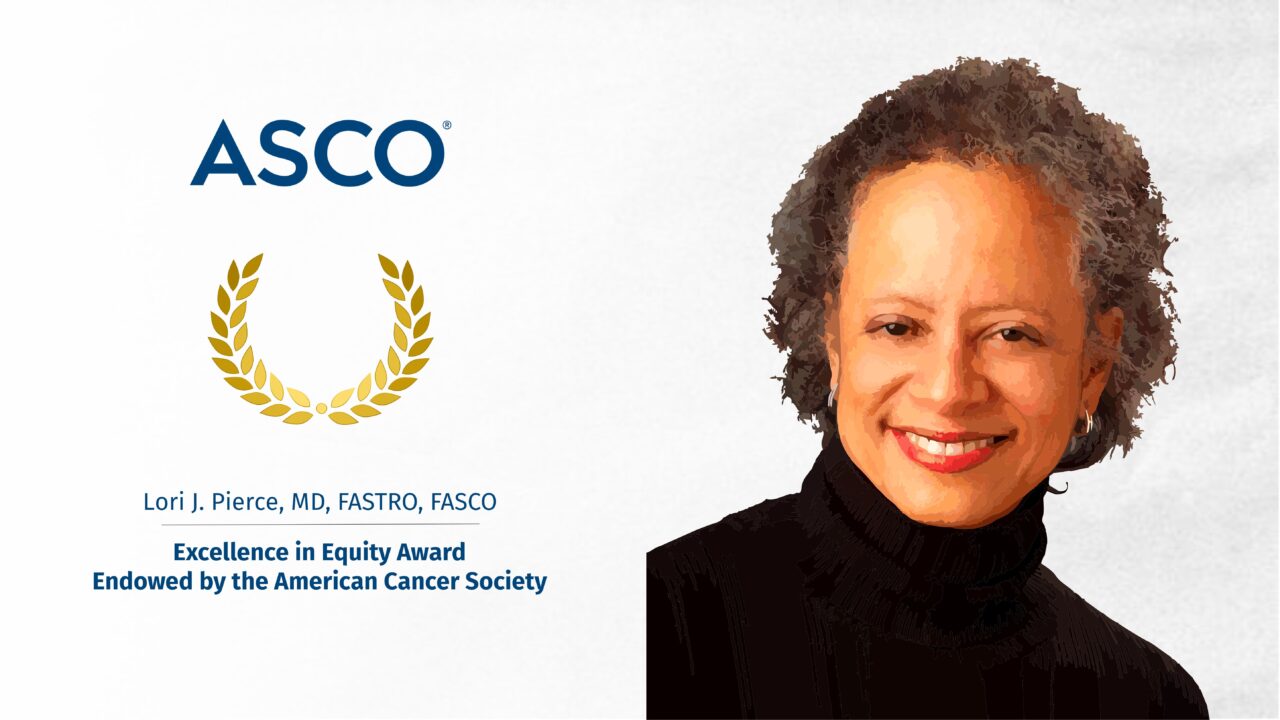 Lori J. Pierce Awarded the 2024 ASCO Excellence in Equity Award, Endowed by the American Cancer Society
