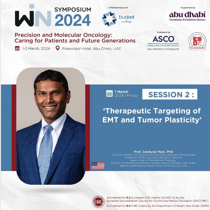 Sendurai Mani: I am privileged to present at this distinguished gathering organized by the WIN Consortium in cancer personalized medicine and Burjeel Holdings