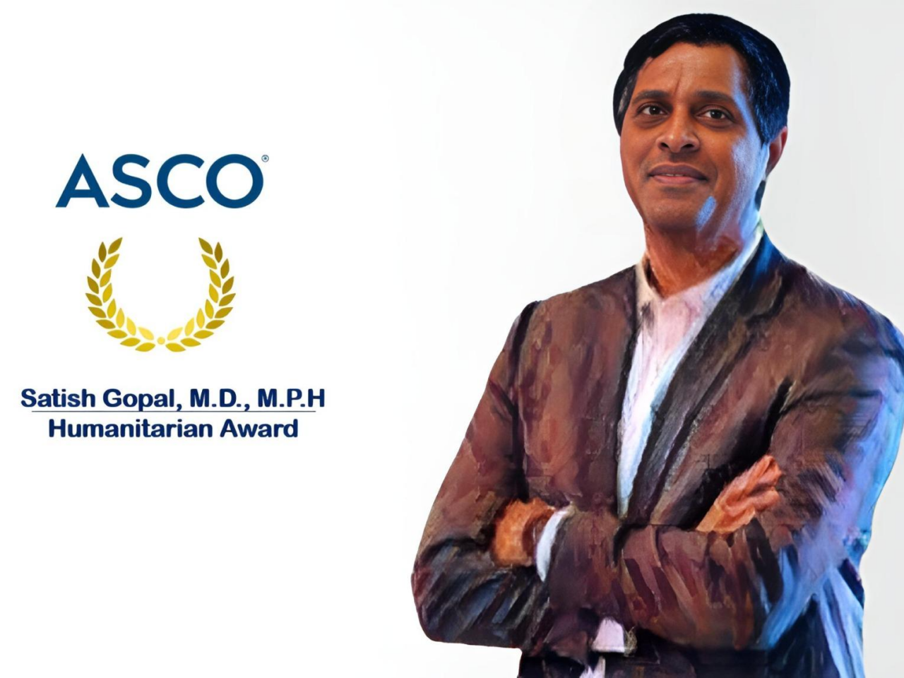 Satish Gopal Received the 2024 ASCO Humanitarian Award