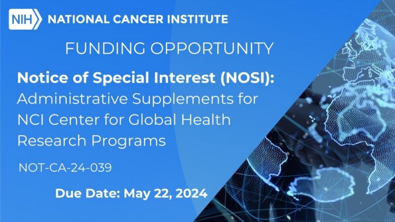 Notice of Special Interest seeks to support research that leverages opportunities afforded by global collaboration – NCI Center for Global Health
