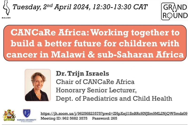 Maite Gorostegui: Pediatric Grand Round at Kamuzu University of Health Sciences presented live by Trijn Israels to improve access and care of children with cancer in Malawi and Sub-Saharan Africa