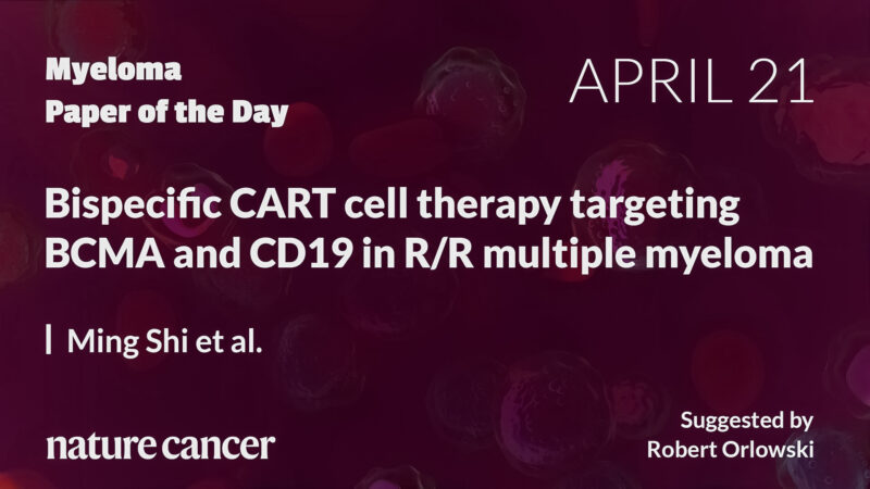 Myeloma Paper of the Day, April 21st, suggested by Robert Orlowski