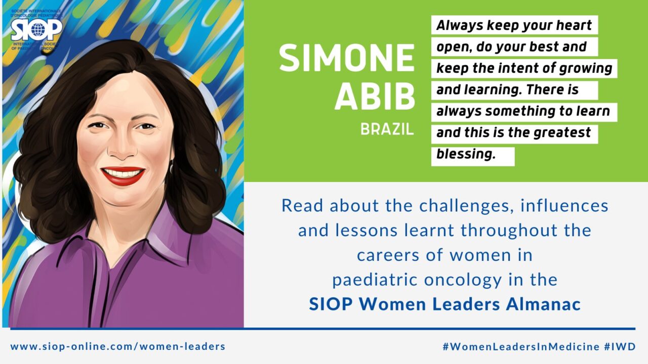 We are celebrating women leaders in pediatric oncology and are learning from Simone Abib! – SIOP Women Leaders in Pediatric Oncology