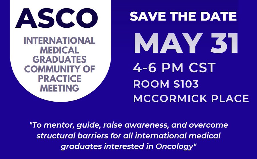ASCO International Medical Graduates Community of Practice Meeting – IMG Oncologists