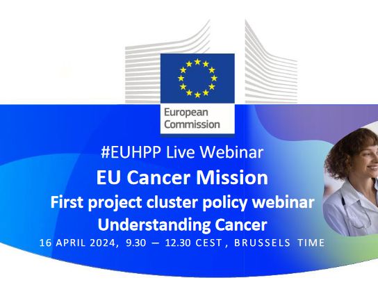 Penilla Gunther: EU Cancer Mission, First project cluster policy webinar – Understanding Cancer this 16th April