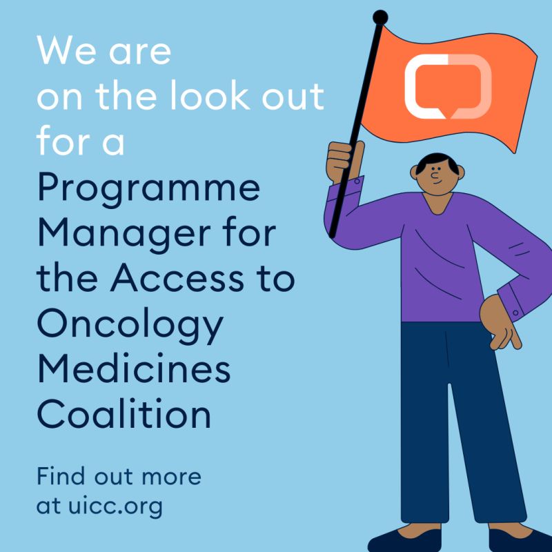 UICC is hiring a Programme Manager for the Access to Oncology Medicines (ATOM) Coalition!