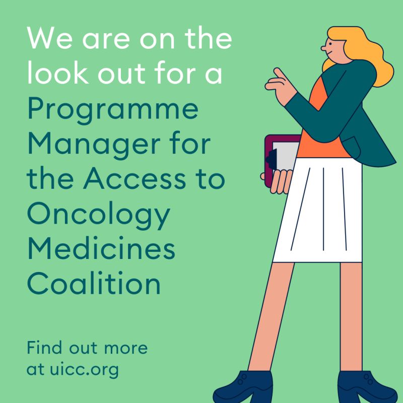 The Union for International Cancer Control is seeking a dynamic Programme Manager for the Access to Oncology Medicines (ATOM) Coalition!