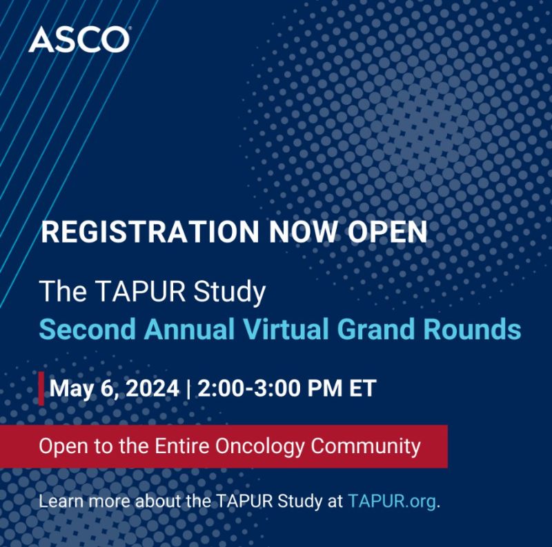 Pam Mangat-Dhaliwal: Join us for a virtual Grand Rounds on May 6, 2024 to learn the latest from the TAPUR Study
