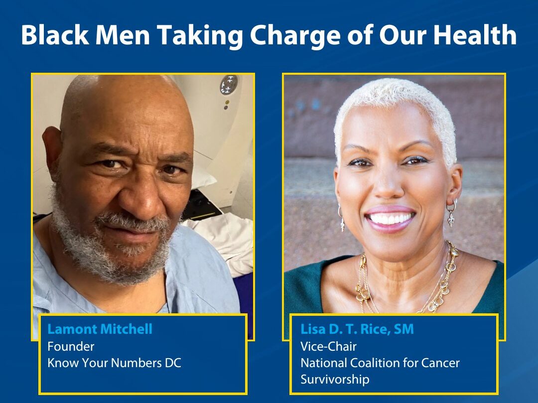 Join Lisa Rice and Lamont Mitchell for ‘Black Men Taking Charge of Our Health – National Coalition for Cancer Survivorship