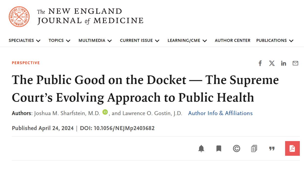 Gregg Margolis: A must-read by Joshua M. Sharfstein and Lawrence Gostin in NEJM on the Supreme Court’s historical role in protecting the public’s health
