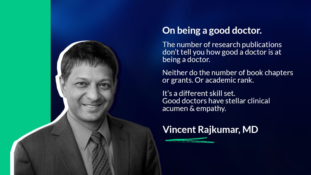 Vincent Rajkumar: Of all my tweets on taking care of patients, here are 3 personal favorites