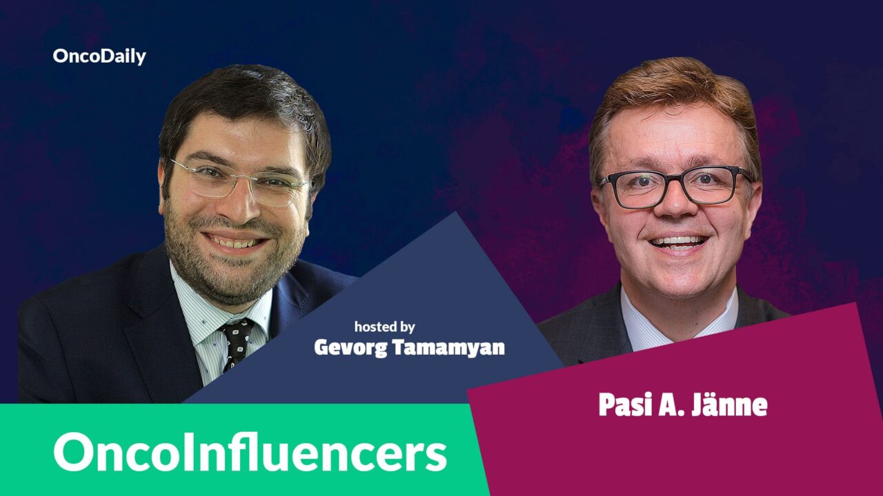 OncoInfluencers: Dialogue with Pasi Jänne, hosted by Gevorg Tamamyan