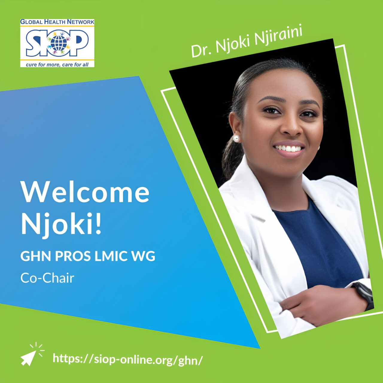 Congratulations to Dr. Njoki Njiraini (Kenya), who has been elected Co-Chair of GHN PROS LMIC Working Group – SIOP