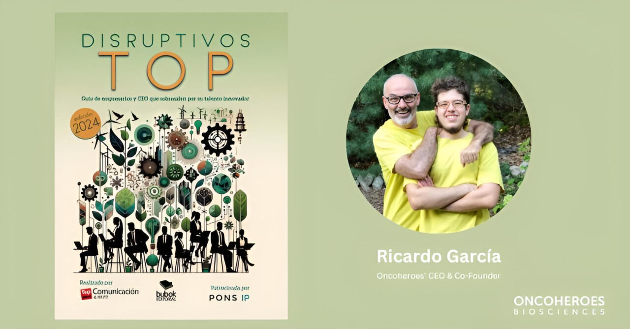 Oncoheroes Biosciences CEO and Co-Founder, Ricardo Garcia, has been featured in the book ‘TOP Disruptors – Guide to Entrepreneurs and CEOs Who Stand Out for Their Innovative Talent’