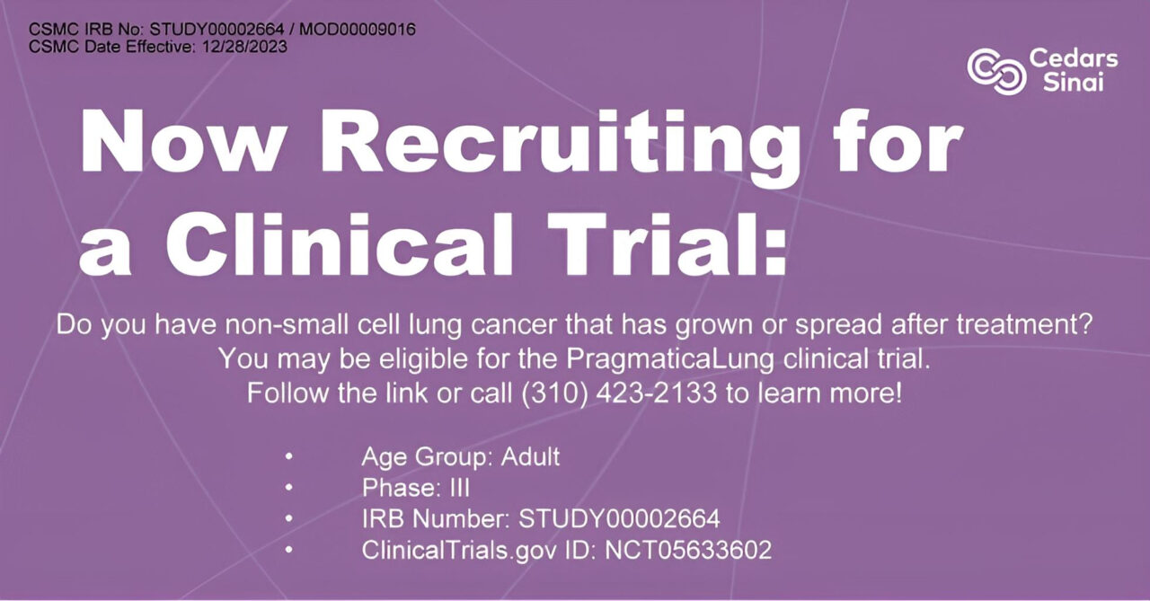Cancer at Cedars-Sinai is now recruiting patients with advanced NSCLC in a clinical trial