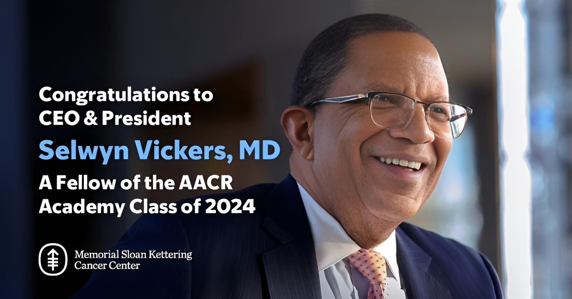 Congratulations to MSK’s Dr. Selwyn Vickers, who was inducted into the ...