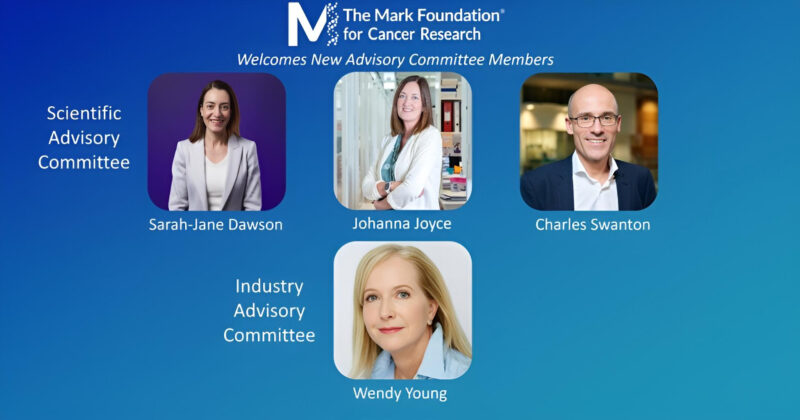 The Mark Foundation for Cancer Research announces the appointment of new advisors