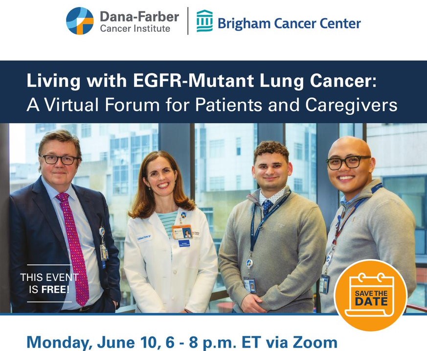 Save the Date for the 4th Annual “Living with EGFR-Mutant Lung Cancer” forum! – Dana Farber’s EGFR-Mutant Lung Cancer Center