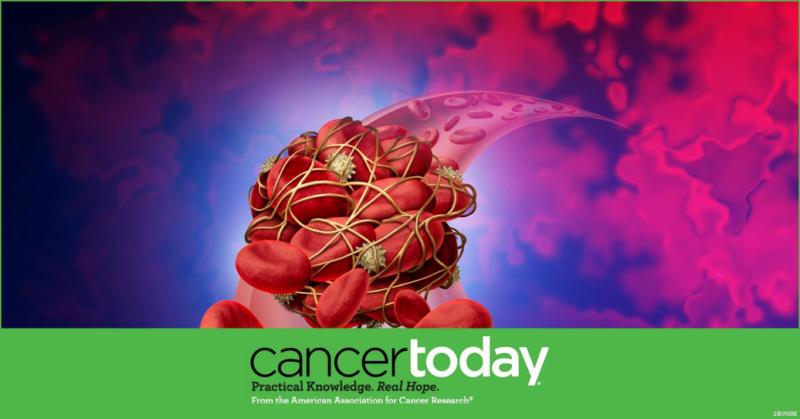 On the dangers of blood clots for people with cancer and what patients can do to lower their risk – AACR