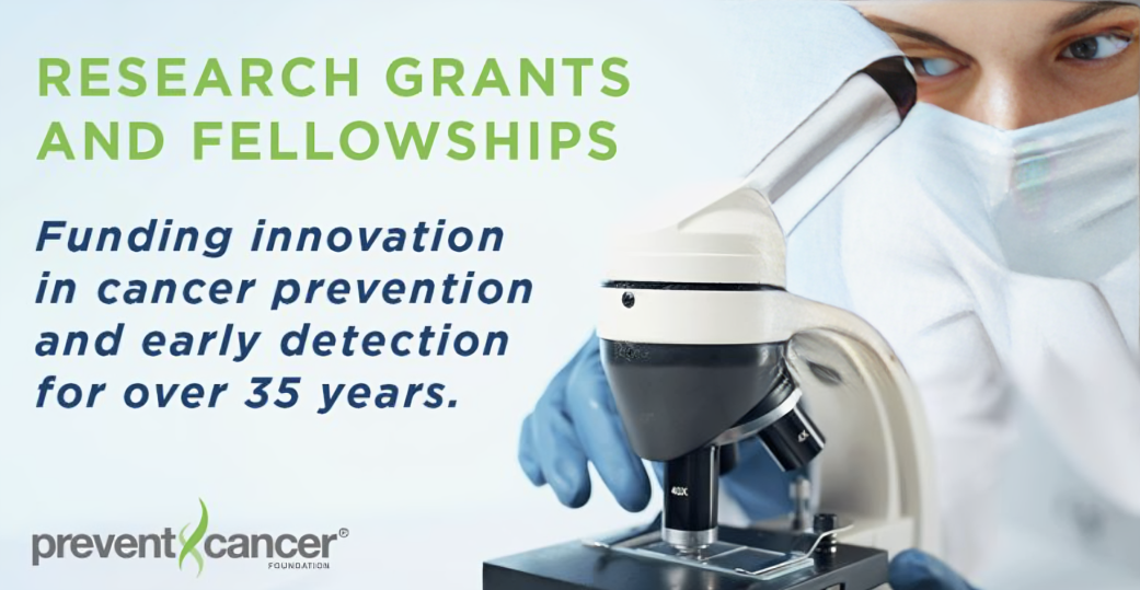 The 2024 research grants and fellowships cycle is now open! – Prevent Cancer Foundation