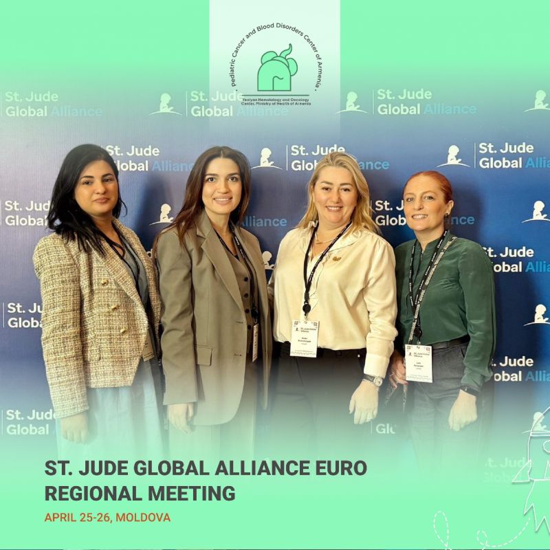 Pediatric Cancer and Blood Disorders Center of Armenia at the St. Jude Global Alliance EURO Regional Meeting
