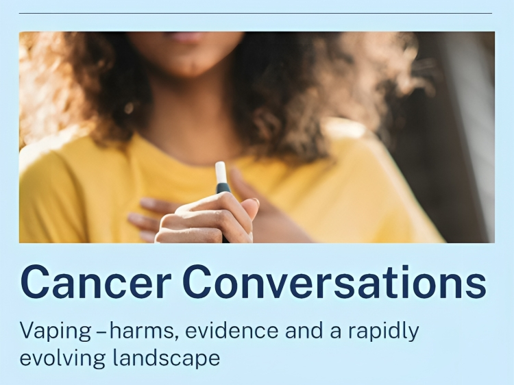 Tracey O’Brien: Cancer Conversations – the rapidly evolving landscape of vaping in Australia